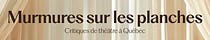 Murmures sur les planches