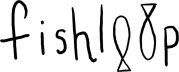 fishloop