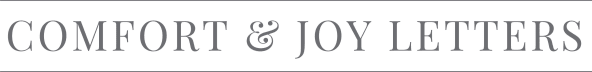 Comfort & Joy Letters