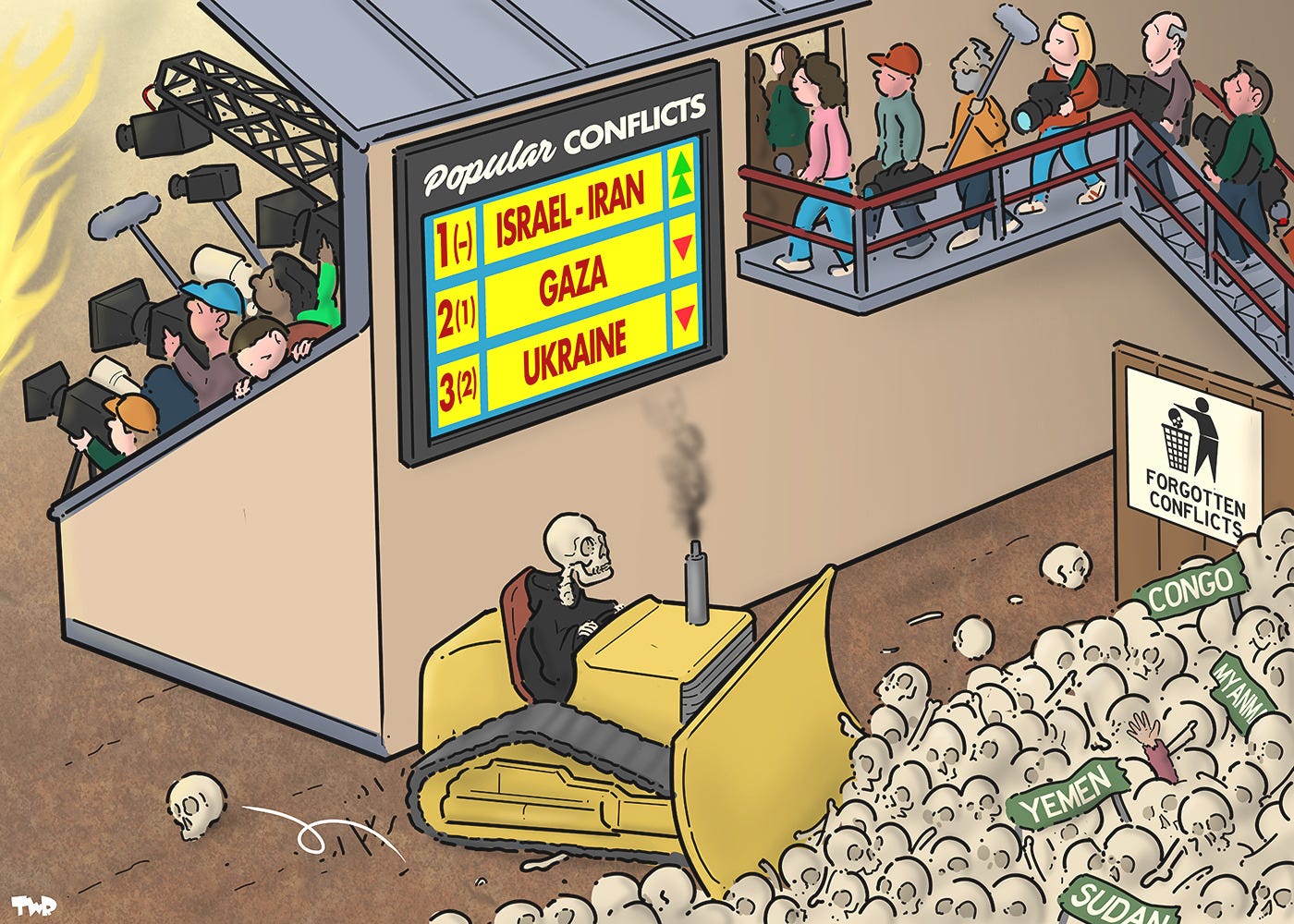 A bulldozer driven by a skeleton pushes skulls labeled with countries like Yemen and Congo in a corner labeled 'forgotten conflicts'. Above, a scoreboard lists “Popular Conflicts” (Israel-Iran, Gaza, Ukraine) as reporters and spectators watch.