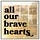 All Our Brave Hearts