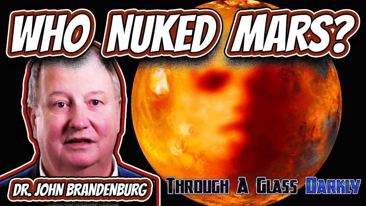 Evidence of Nuclear Genocide on Mars with Dr. John Brandenburg (Episode ...