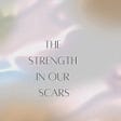 The Strength In Our Scars.'s avatar