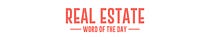 Real Estate WOTD