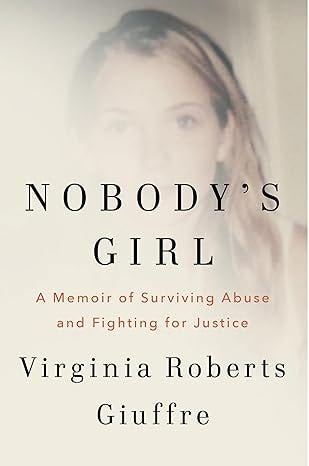 Nobody&#39;s Girl: A Memoir of Surviving Abuse and Fighting for Justice