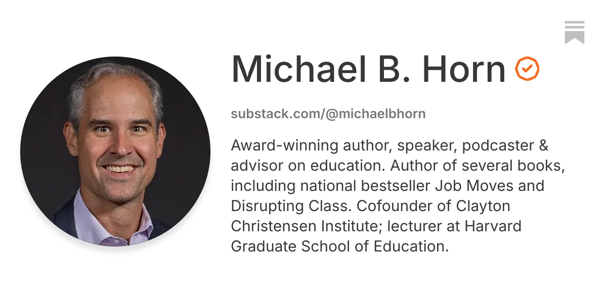 Michael B. Horn | Substack