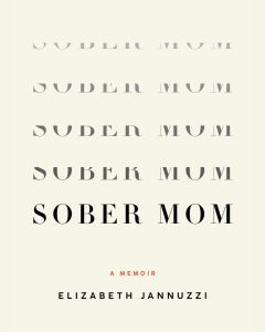 Sober Mom A Memoir