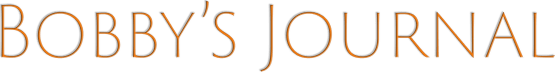 Bobby’s Journal