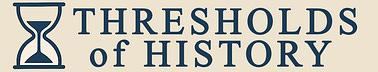 Thresholds of History