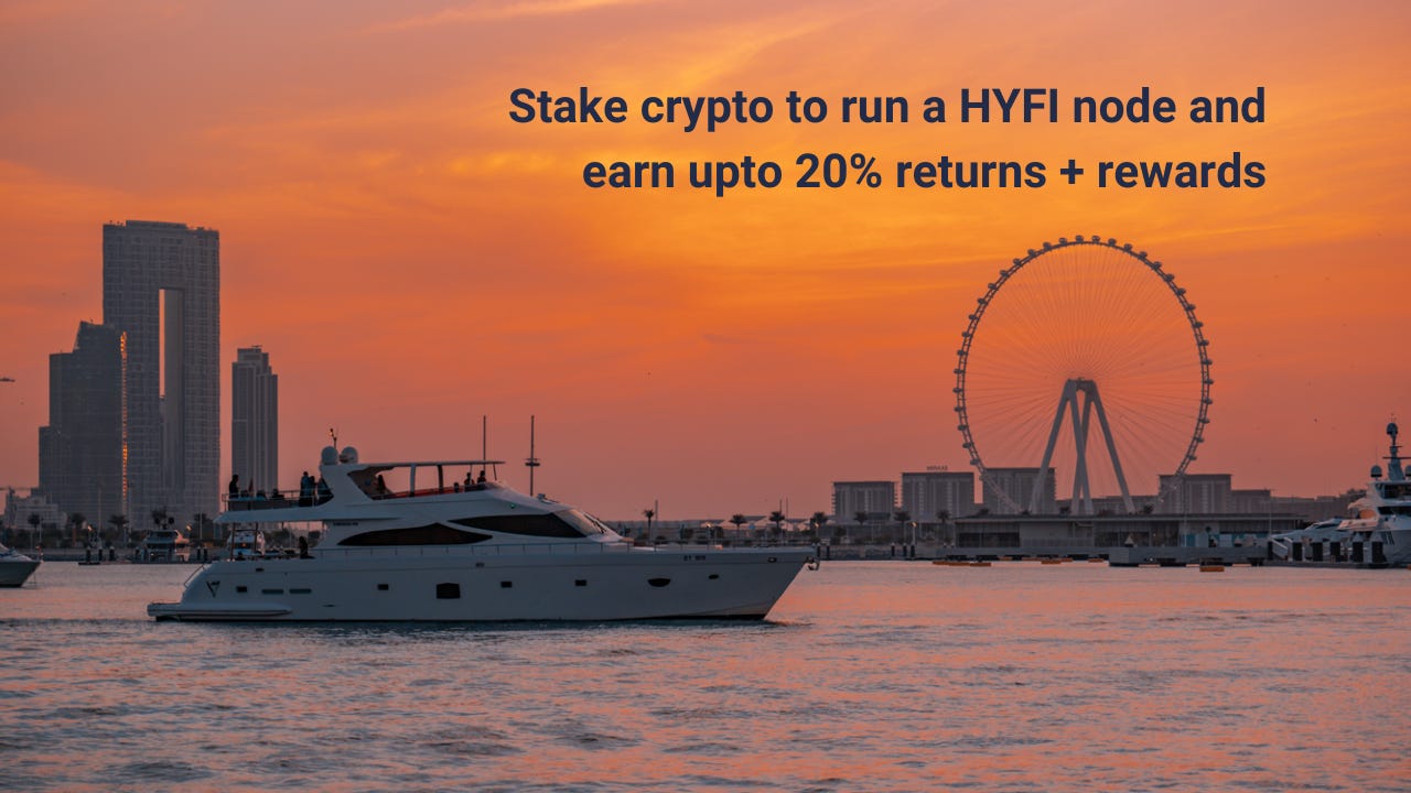 Stake crypto to run a HYFI node and earn upto 20% returns PLUS rewards!