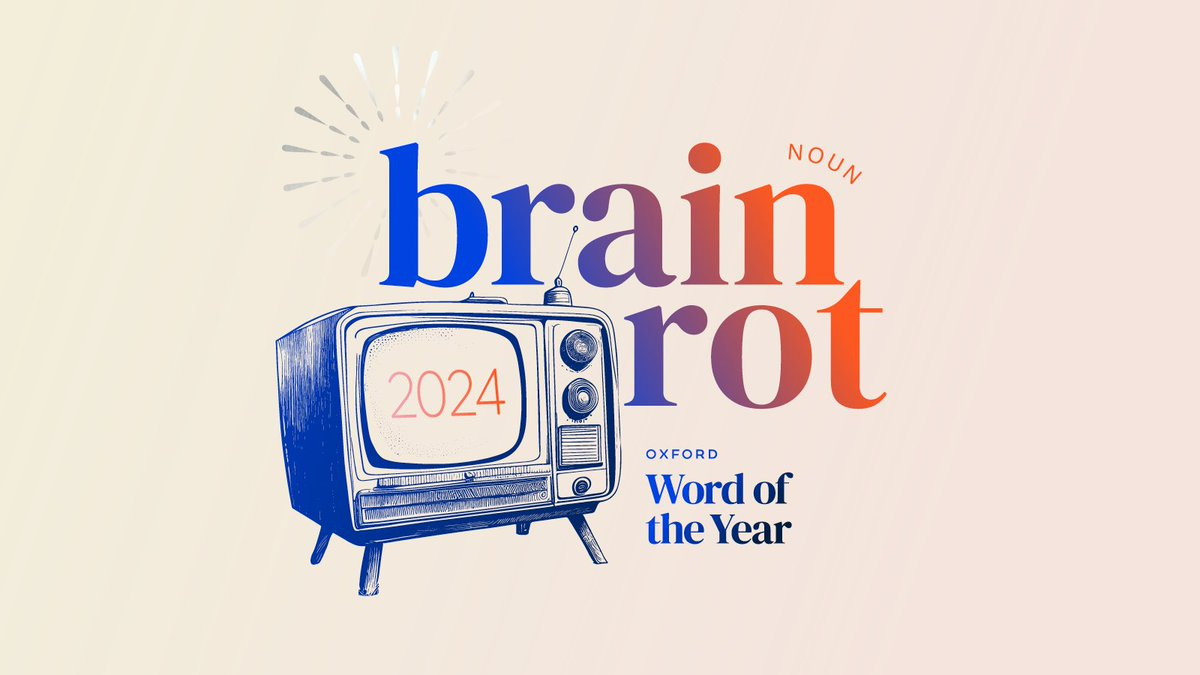 And the official 2024 Oxford Word of the Year is... Brain rot 📱🧠  #OxfordWOTY