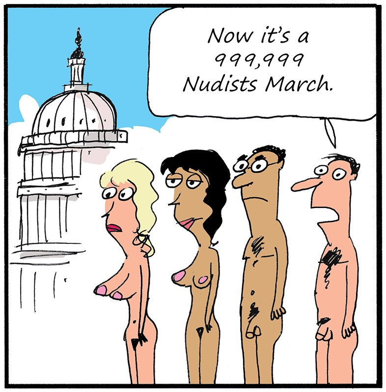 Panel two: The same group, still sparse, as another adds, “Now it’s a 999,999 Nudists March.”