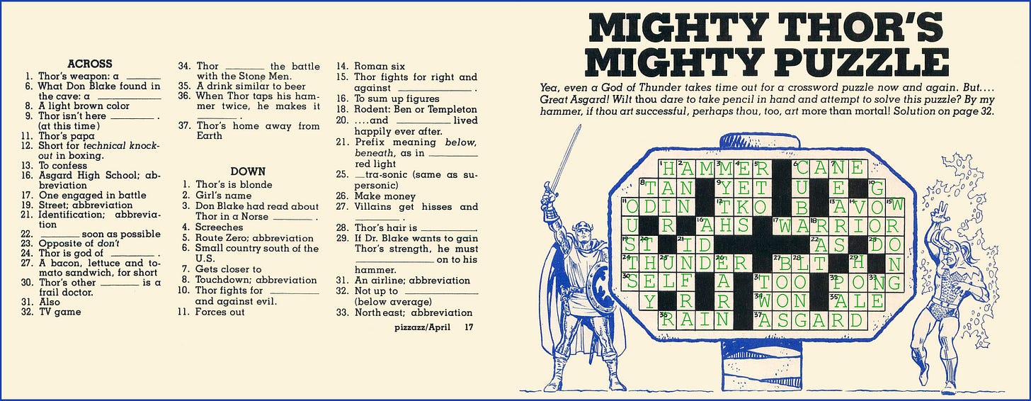 My answers to the Thor-themed crossword puzzle from Pizzazz magazine issue number 7. I did not check the answer page, but hopefully my answers are correct.