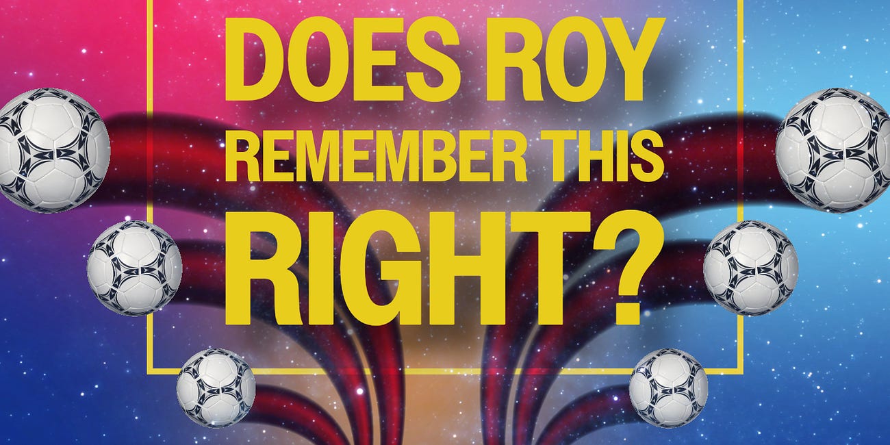 Does Roy remember this right?