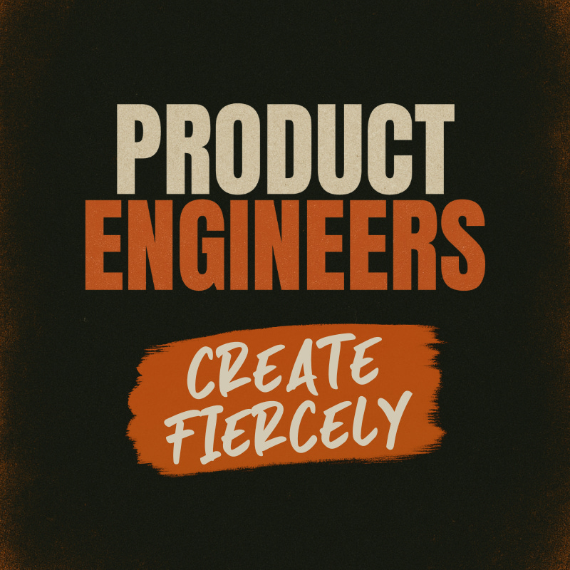 Product Engineers
