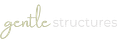Gentle Structures