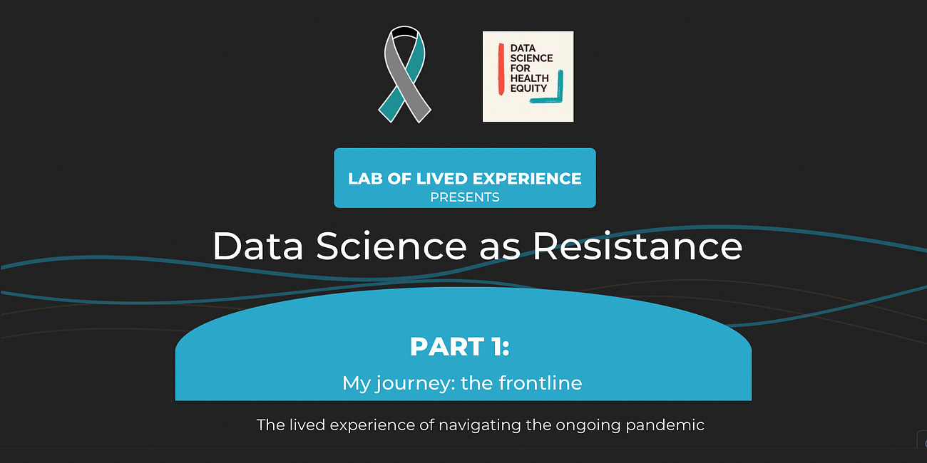Lab of Lived Experience Presents: Data Science as Resistance 