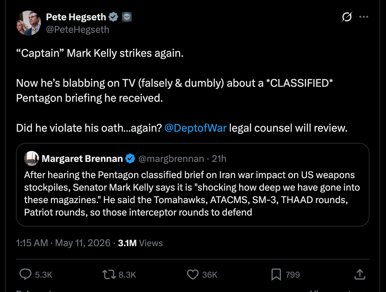 Hegseth: “Captain” Mark Kelly strikes again. Now he’s blabbing on TV (falsely & dumbly) about a *CLASSIFIED* Pentagon briefing he received. Did he violate his oath…again? @DeptofWar legal counsel will review. Hegseth: “Captain” Mark Kelly strikes again. Now he’s blabbing on TV (falsely & dumbly) about a *CLASSIFIED* Pentagon briefing he received. Did he violate his oath…again? @DeptofWar legal counsel will review.