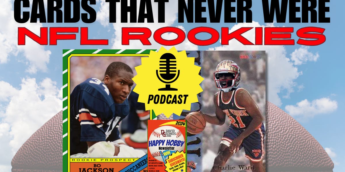 [POD] 9 Great Rookie Football Cards That Never Were! – Ep. 1.24