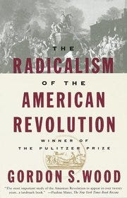 The Radicalism of the American Revolution - Wikipedia The Radicalism of the American Revolution - Wikipedia