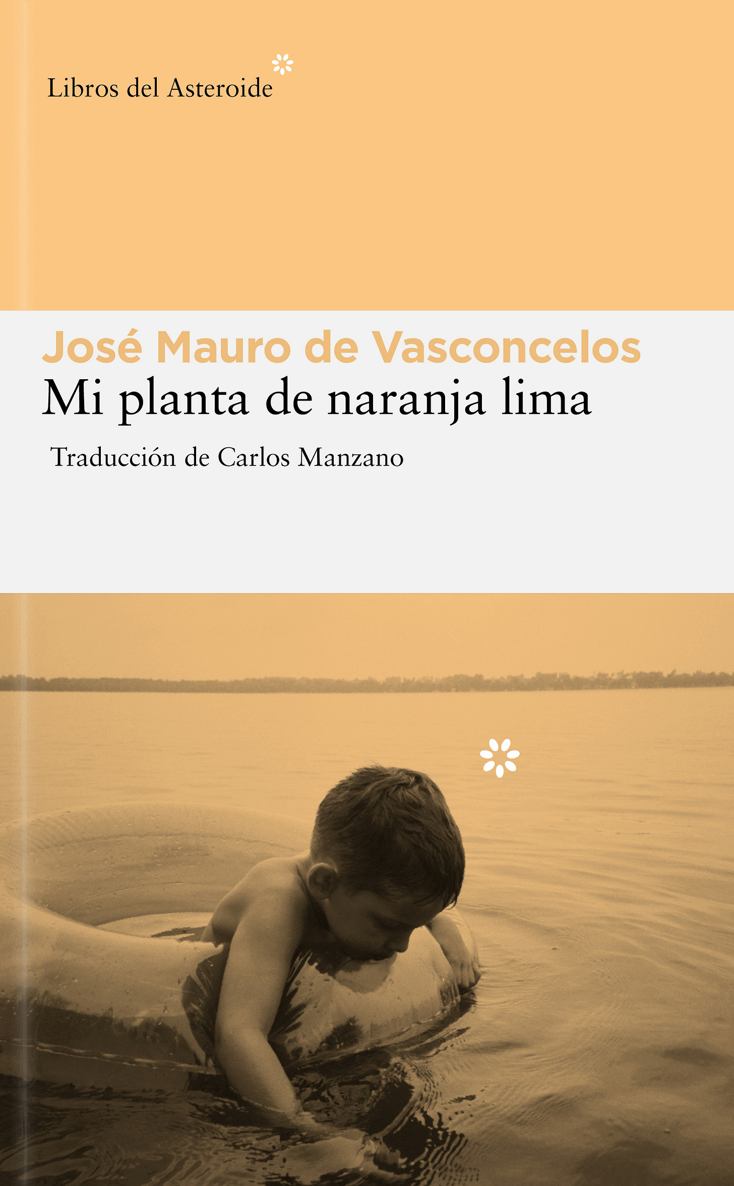 Mi planta de naranja lima - Libros del Asteroide Mi planta de naranja lima - Libros del Asteroide