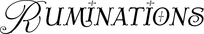 Ruminations