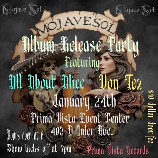 May be an image of text that says 'ojave Jojave Sol ol VOJAVESOL Dbum Dlbun-Jelease Party Peaturing 劉 Ibout Alice Von Tez lanuary 24th 50 Prima Vista Tuent Tenter colar Doors open atf 402 9) Inler llue. 1oor Show bicks T at 7pm Prima Vista Fecords'