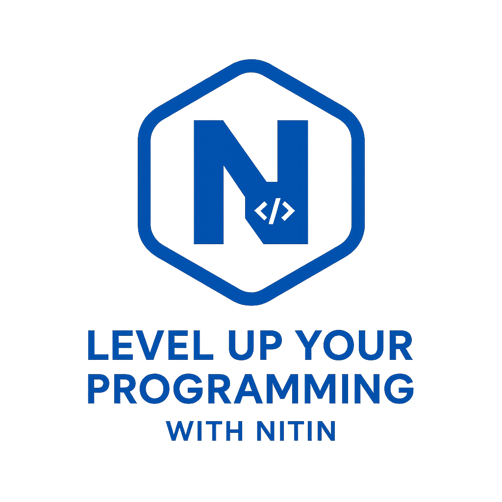 Level Up Your Programming with Nitin
