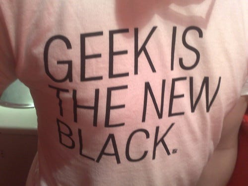 Geek is the New Black Geek is the New Black