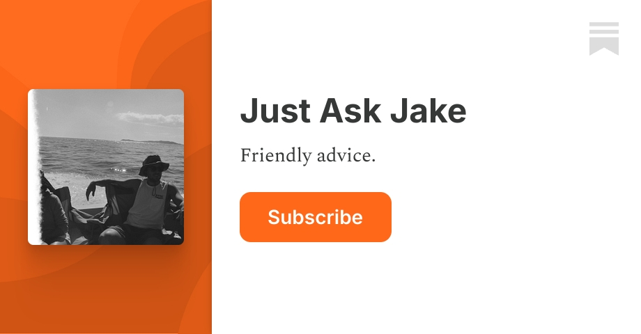 Just Ask Jake | Substack