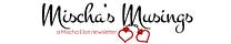 Mischa's Musings