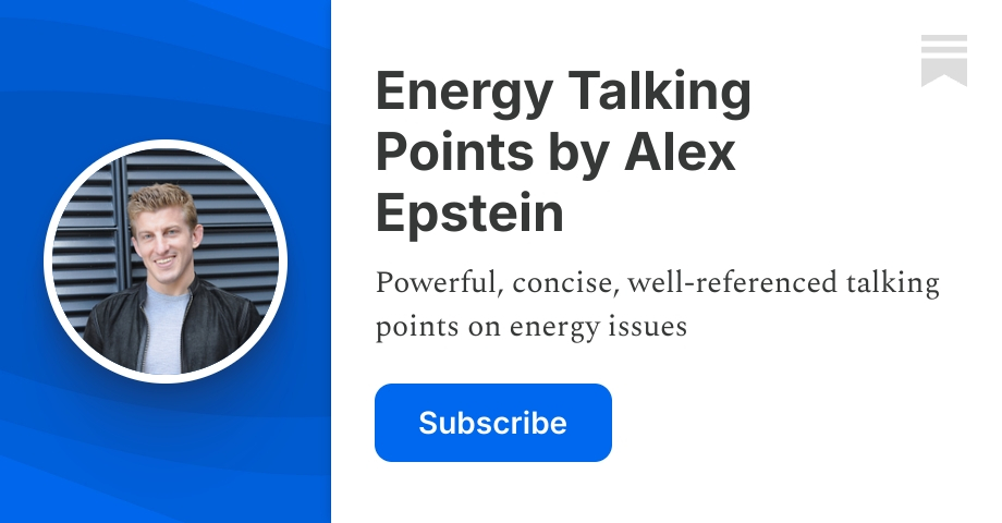 Energy Talking Points by Alex Epstein | Substack