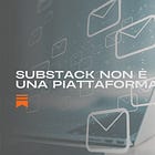 Substack non è una piattaforma