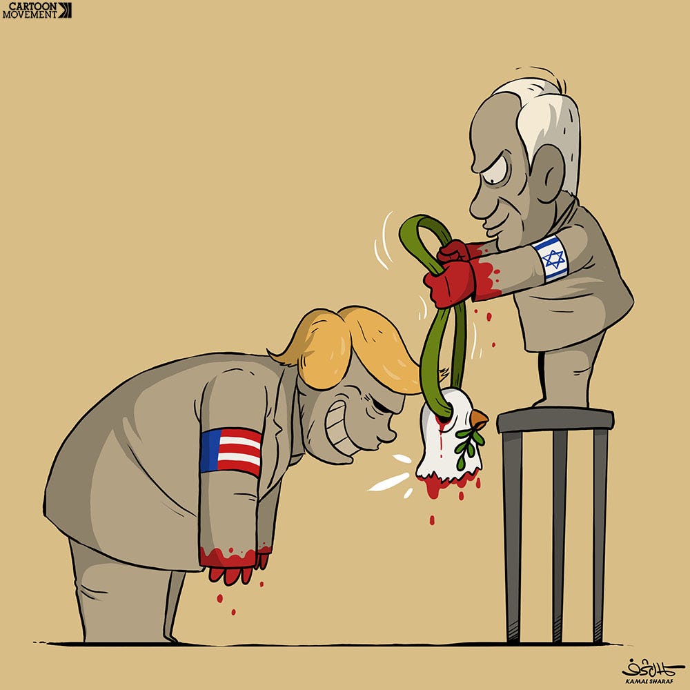 Cartoon showing Trump bending over while Netanyahu stands on a stool and hangs a Nobel Peace Prize over his head. The prize consists of a ribbon that passes through the eye socket of the severed head of a peace dove. Both Netanyahu and Trump have bloody hands.