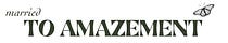 married to amazement