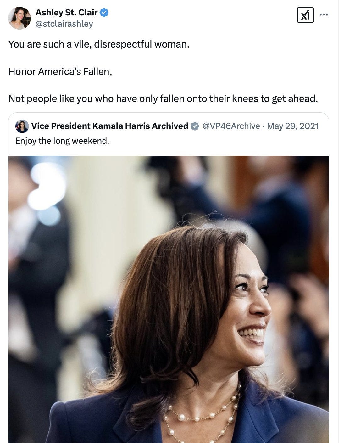 You are such a vile, disrespectful woman. Honor America's Fallen, Not people like you who have only fallen onto their knees to get ahead. (Quote tweet of Harris reading "enjoy the long weekend" with a picture of herself. 