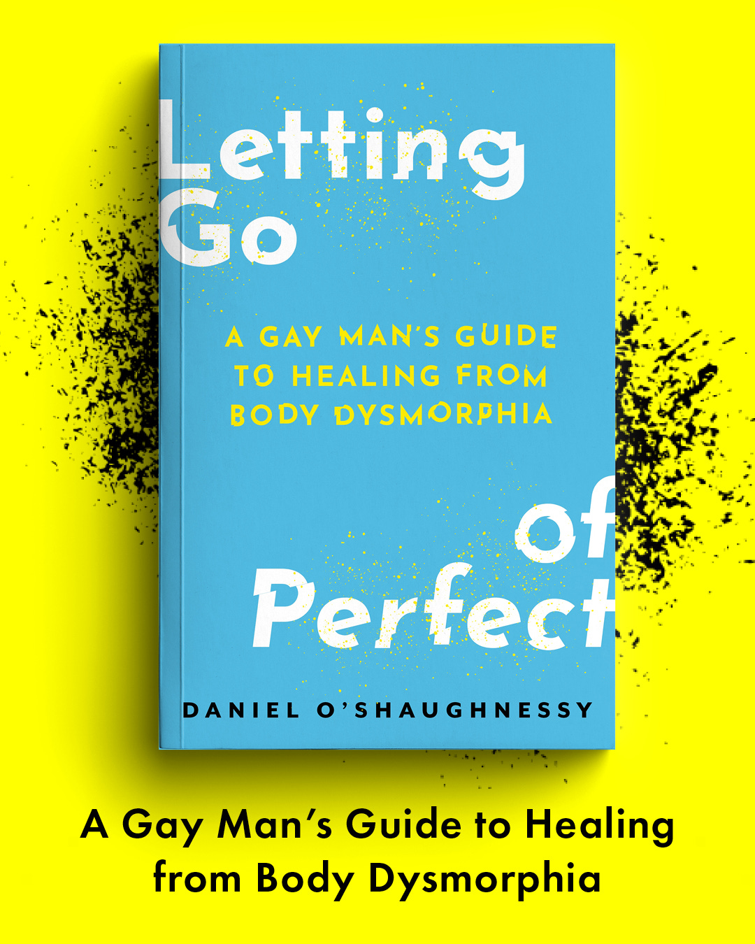 Letting Go of Perfect Book - a blue cover with white writing and a yellow background