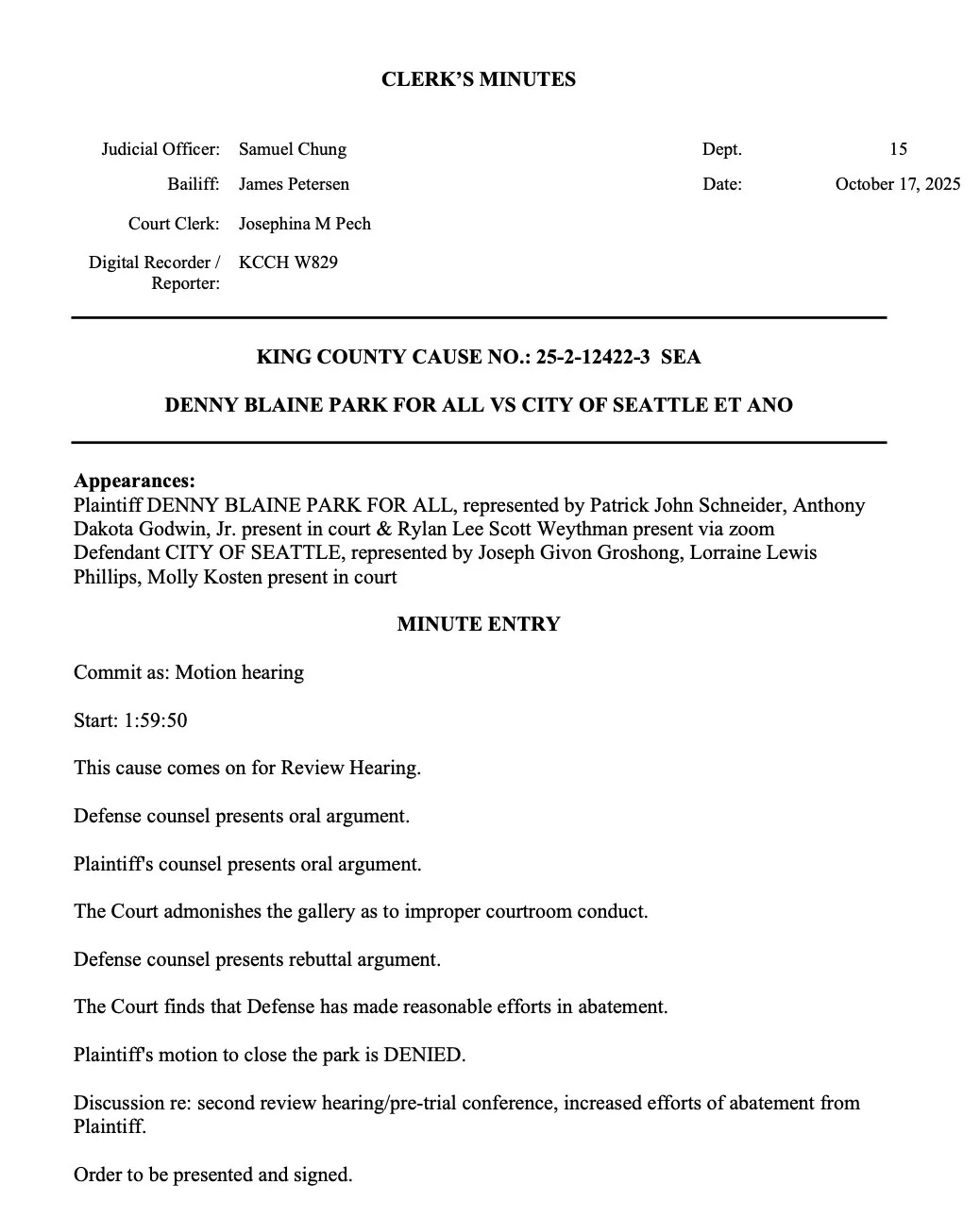 A scanned court document titled “Clerk’s Minutes” from the King County Superior Court hearing Denny Blaine Park for All v. City of Seattle. The text notes that Judge Samuel Chung denied a motion to close the park, finding that the city had made “reasonable efforts in abatement.” A scanned court document titled “Clerk’s Minutes” from the King County Superior Court hearing Denny Blaine Park for All v. City of Seattle. The text notes that Judge Samuel Chung denied a motion to close the park, finding that the city had made “reasonable efforts in abatement.”