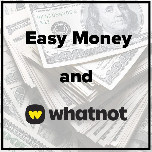 Money the Easy Way on Whatnot