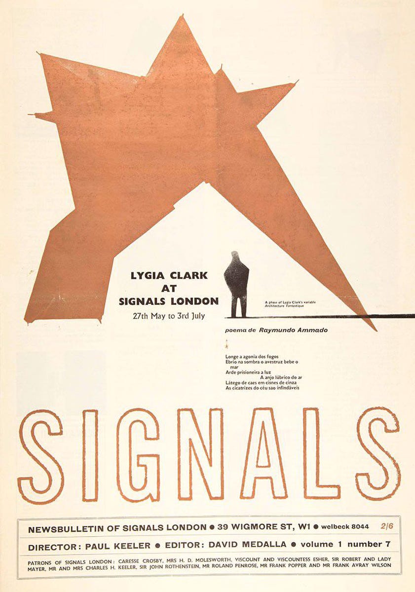 Lygia Clark at Signals London: 27th May to 3rd July, in «Signals» – Newsbulletin of the Centre for the Advanced Creative Study, Vol. 1, No. 7, April-May 1965, London [Museum of Fine Arts, Hirsch Library, Houston, TX]
