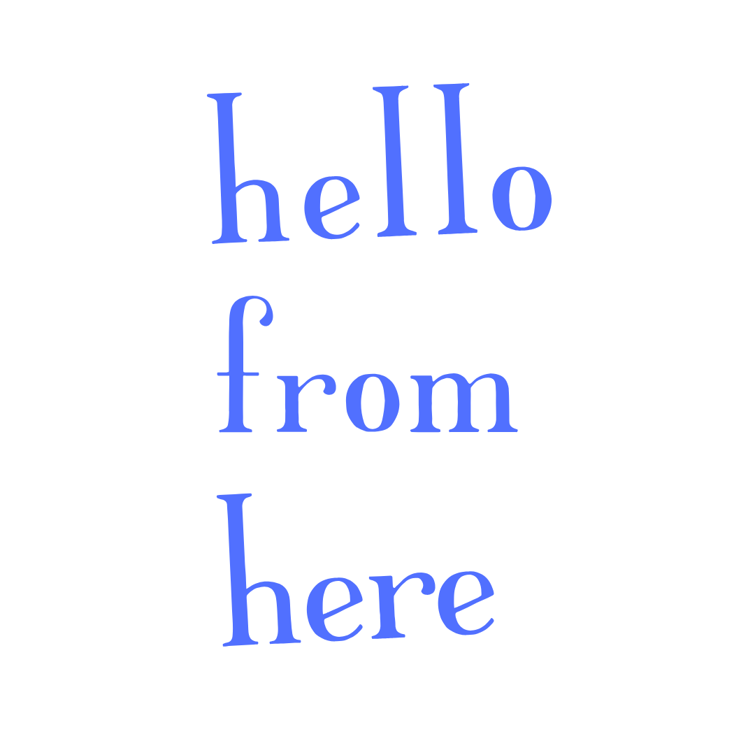 Hello from here
