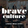 Brave Ideas