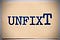 UNFIXT