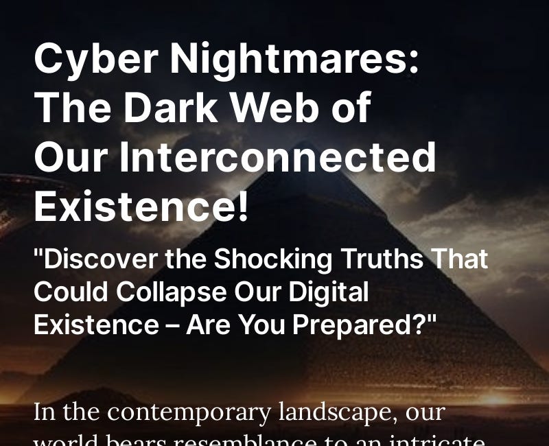 Cyber Nightmares: The Dark Web of Our Interconnected Existence! 