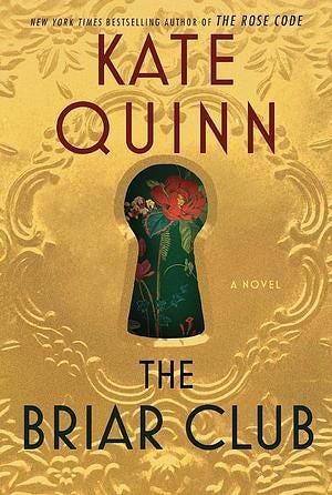 THE BRIAR CLUB by Kate Quinn | Kara.Reviews