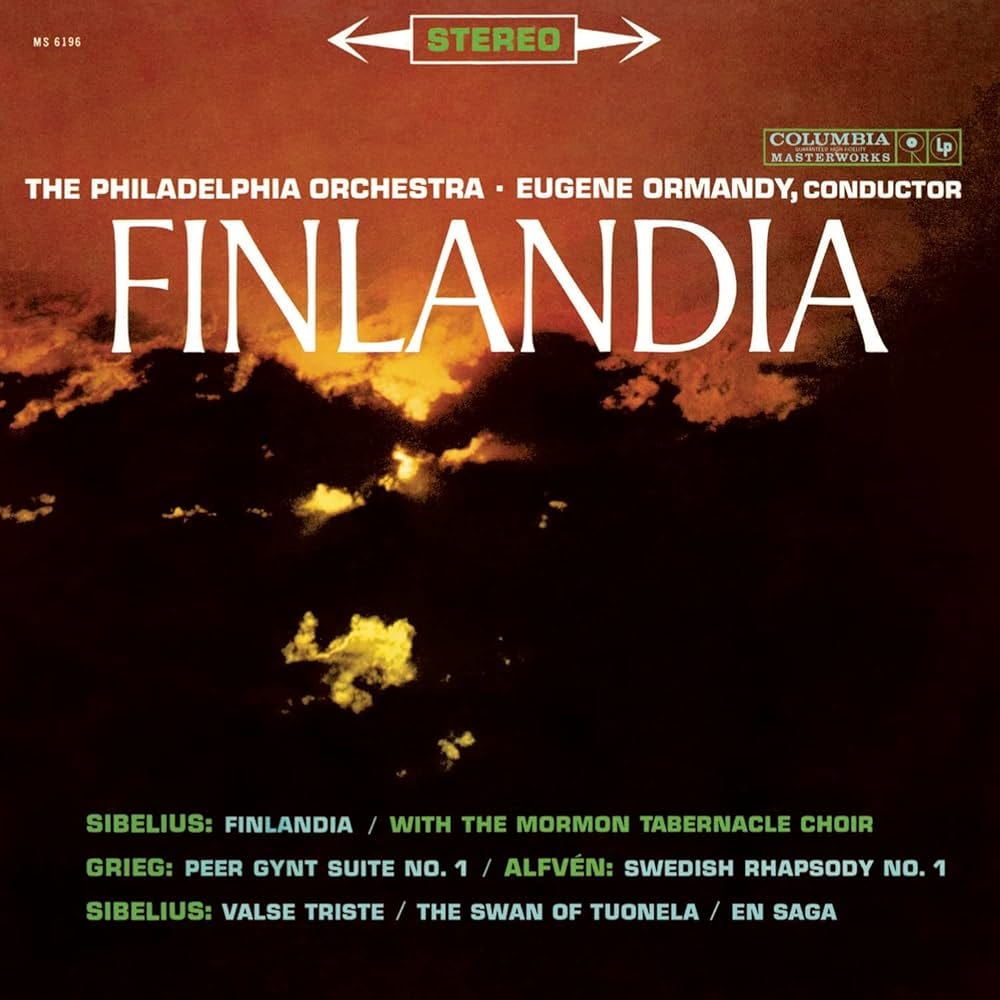 Eugene Ormandy, Philadelphia Orchestra, Louis Rosenblatt, Mormon Tabernacle Choir - Sibelius: Finlandia, Op. 26; Valse triste; The Swan of Tuonela; En Saga, Op. 9 & Grieg: Peer Gynt Suite No. 1, Op. Eugene Ormandy, Philadelphia Orchestra, Louis Rosenblatt, Mormon Tabernacle Choir - Sibelius: Finlandia, Op. 26; Valse triste; The Swan of Tuonela; En Saga, Op. 9 & Grieg: Peer Gynt Suite No. 1, Op.