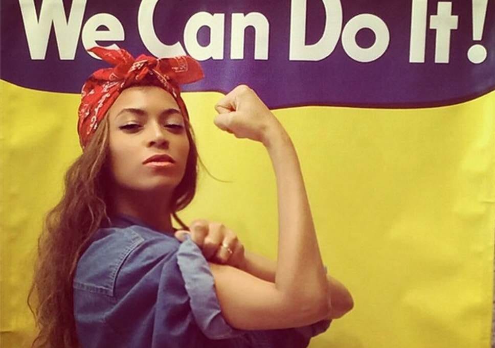 Who run the world? Girls” – Beyonce Who run the world? Girls” – Beyonce