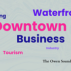 Vision 2050 Report Part 5: Missed Opportunities Owen Sound Residents Want Action On