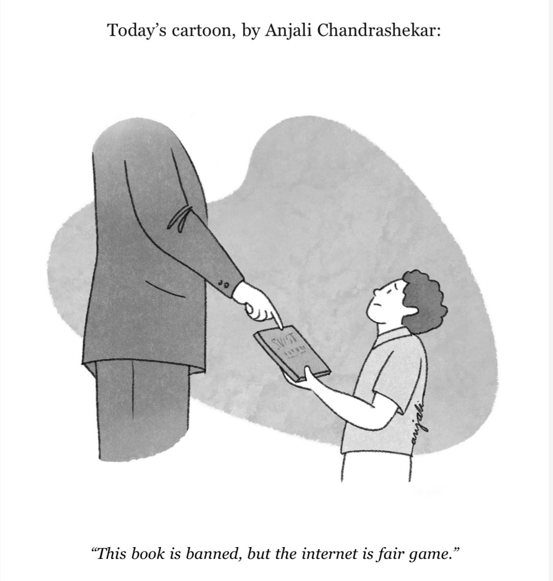 A balck and white cartoon with a man touching a book a boy is holding. The man says, "This book is banned, but the internet is fair game."