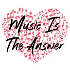 Music Is The Answer